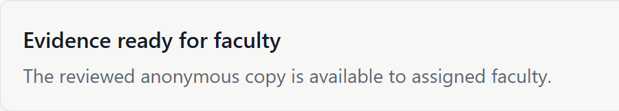 Real demo evidence receipt: the reviewed anonymous copy is ready for assigned faculty.