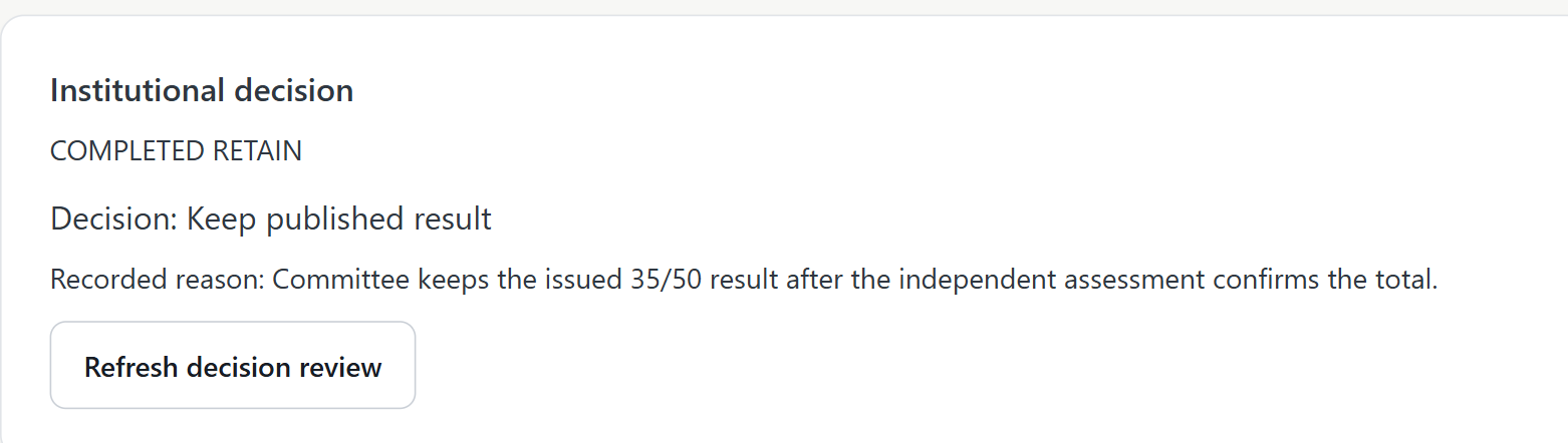 Real demo completed RETAIN decision receipt: the institution keeps the issued 35 out of 50 result after independent review.